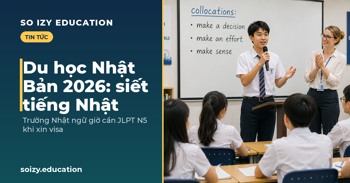 So Izy — Du học Nhật Bản 2026 siết tiếng Nhật