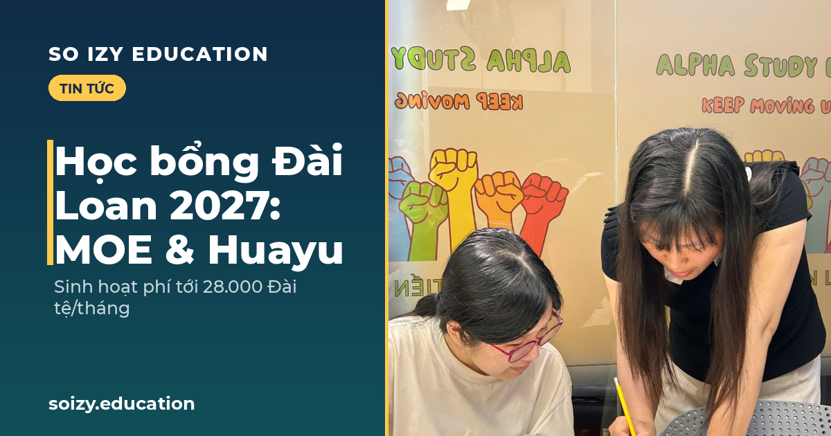 So Izy — Học bổng Đài Loan 2027: MOE & Huayu