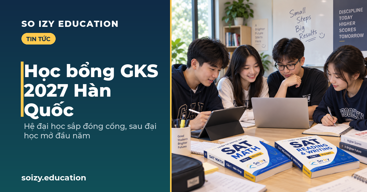So Izy — Học bổng GKS 2027 Hàn Quốc