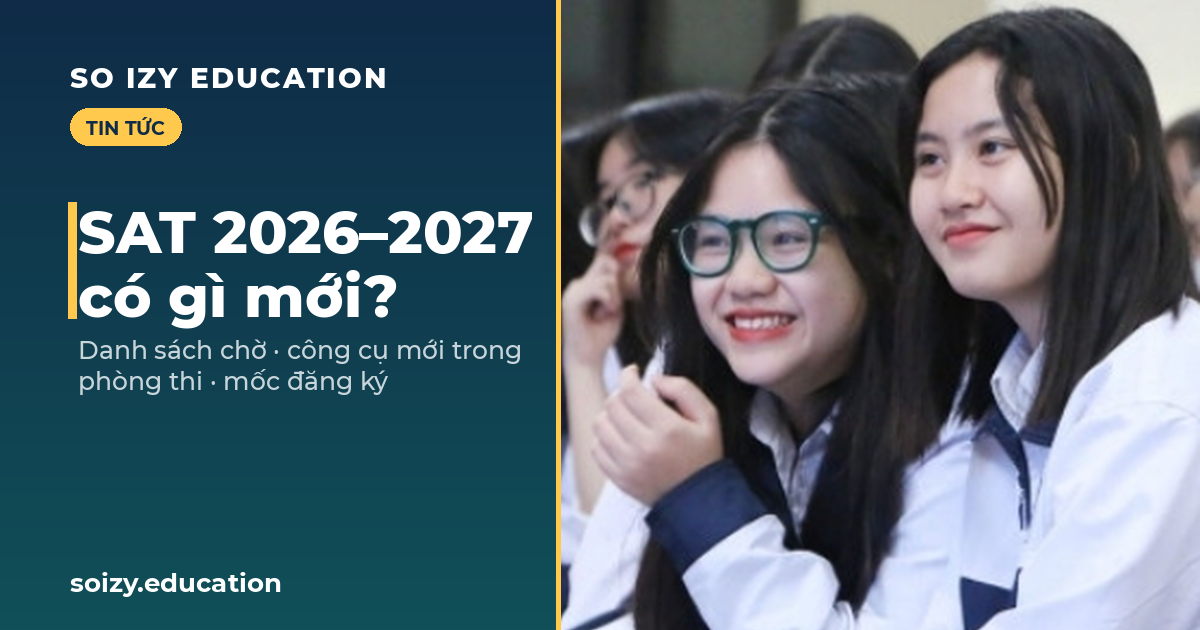So Izy — SAT 2026–2027 có gì mới