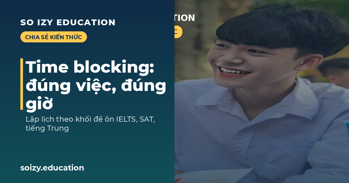 So Izy — Time blocking: đúng việc, đúng giờ