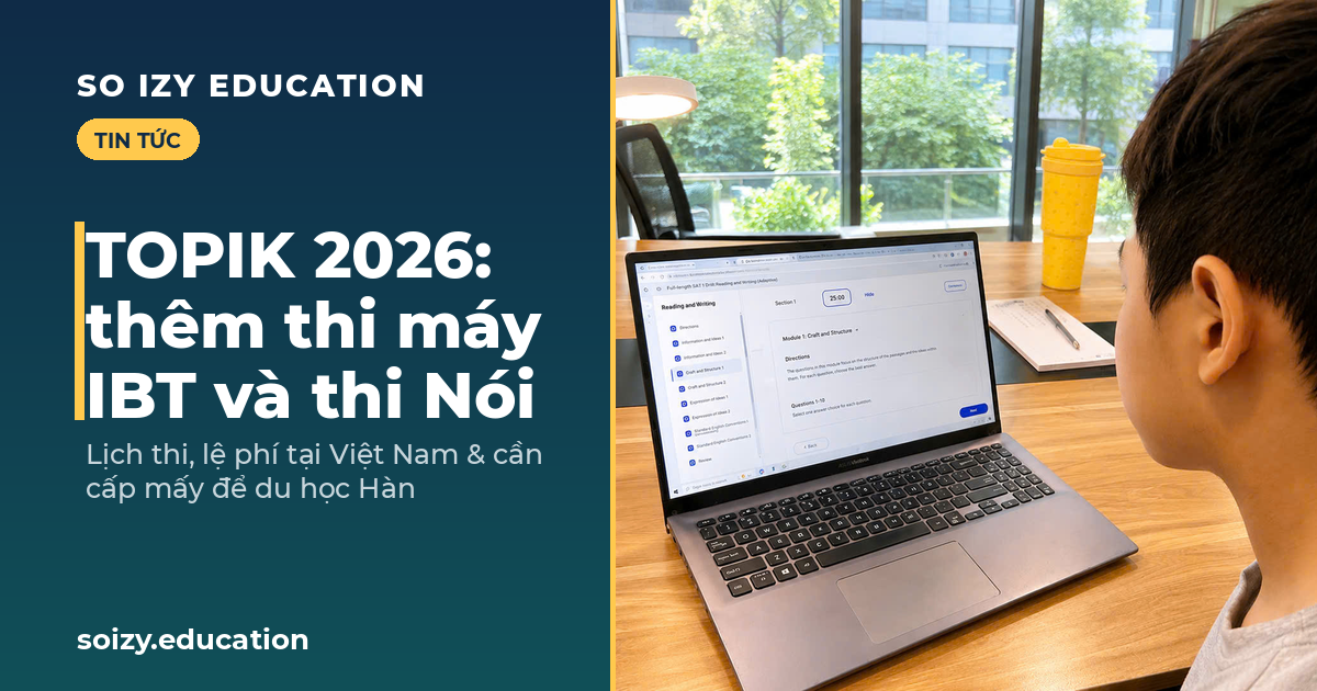 So Izy — TOPIK 2026: thêm thi máy IBT, thi Nói và nhiều đợt