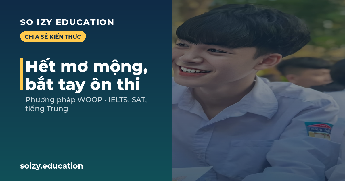 So Izy — Hết mơ mộng, bắt tay ôn thi