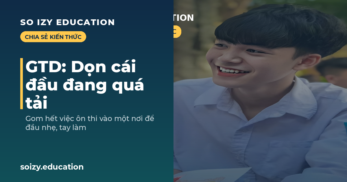 So Izy — GTD: Dọn cái đầu đang quá tải