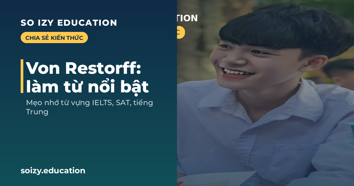 So Izy — Von Restorff: làm từ nổi bật