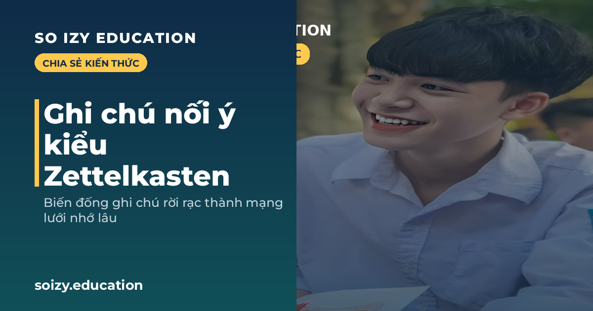 So Izy — Ghi chú nối ý kiểu Zettelkasten